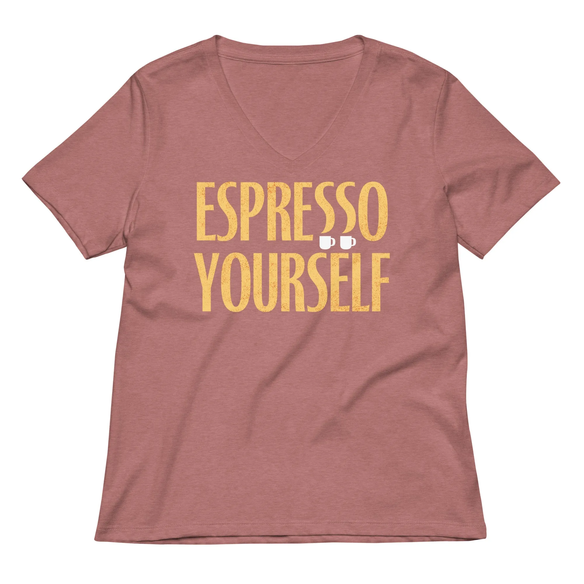Espresso Yourself Women's V-Neck Tee