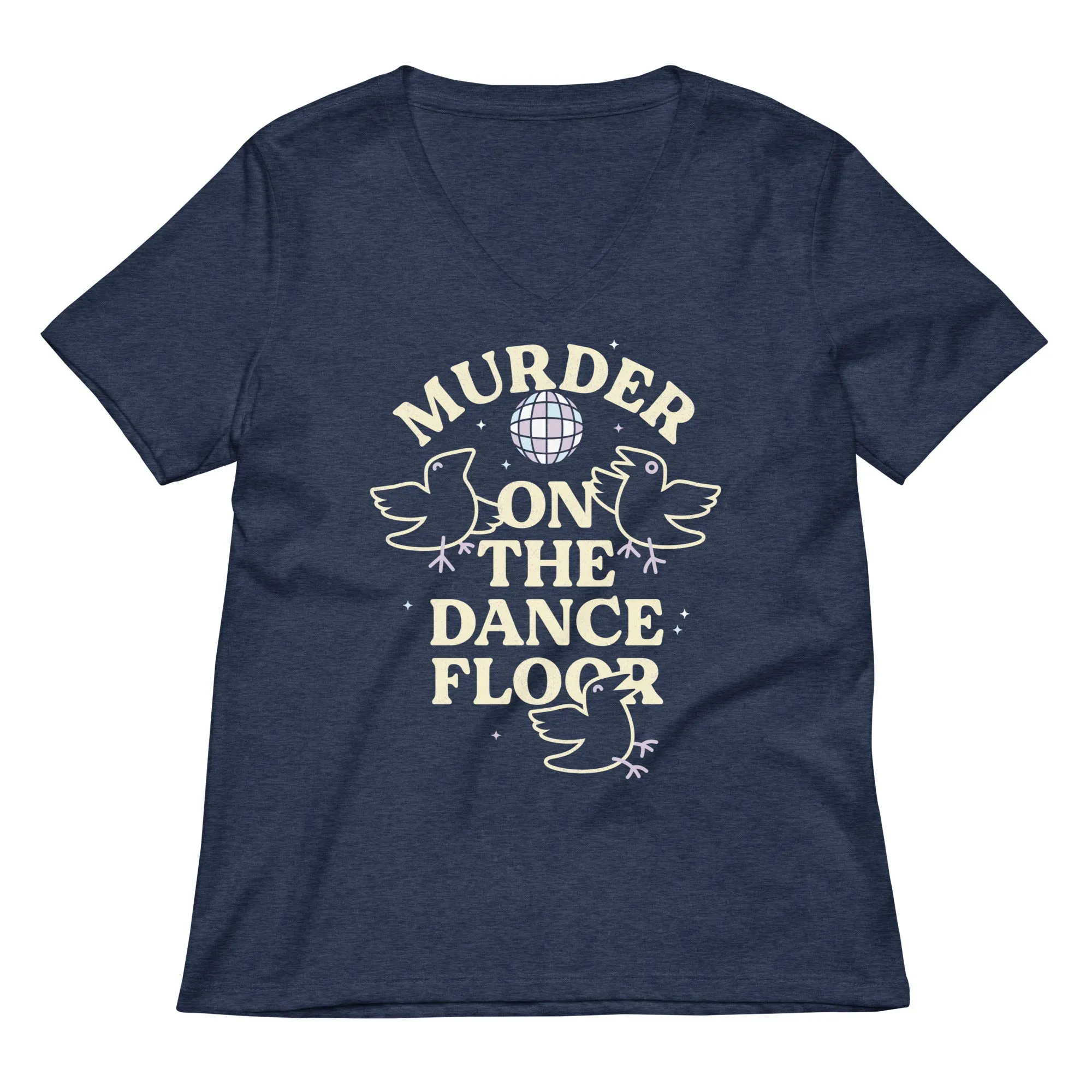 Murder On The Dance Floor Women's V-Neck Tee